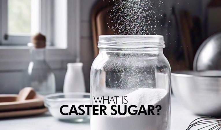 What is Caster Sugar?
